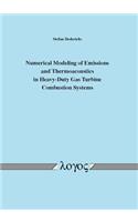 Numerical Modeling of Emissions and Thermoacoustics in Heavy-Duty Gas Turbine Combustion Systems