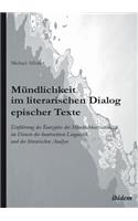 Mündlichkeit im literarischen Dialog epischer Texte. Einführung des Konzeptes der Mündlichkeitsintensität im Dienste der kontrastiven Linguistik und der literarischen Analyse