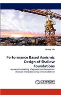 Performance Based Aseismic Design of Shallow Foundations
