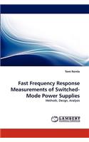 Fast Frequency Response Measurements of Switched-Mode Power Supplies