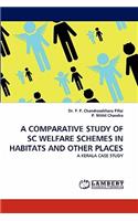 Comparative Study of SC Welfare Schemes in Habitats and Other Places