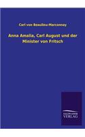 Anna Amalia, Carl August und der Minister von Fritsch