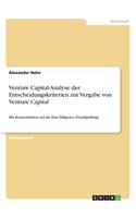 Venture Capital-Analyse der Entscheidungskriterien zur Vergabe von Venture Capital