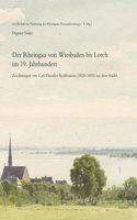 Der Rheingau Von Wiesbaden Bis Lorch Im 19. Jahrhundert