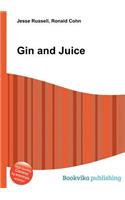 Gin and Juice