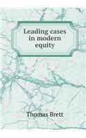 Leading Cases in Modern Equity