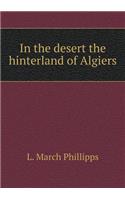 In the desert the hinterland of Algiers: (English)