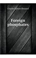 Foreign Phosphates