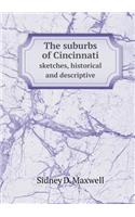 The Suburbs of Cincinnati Sketches, Historical and Descriptive