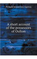 A Short Account of the Possessors of Oulton