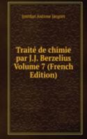Traite de chimie par J.J. Berzelius Volume 7 (French Edition)
