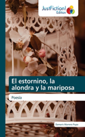 estornino, la alondra y mariposa