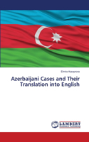Azerbaijani Cases and Their Translation into English