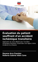 Évaluation du patient souffrant d'un accident ischémique transitoire