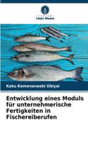 Entwicklung eines Moduls für unternehmerische Fertigkeiten in Fischereiberufen