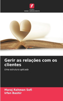 Gerir as relações com os clientes