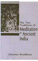 The Two Traditions Of Meditation In Ancient India