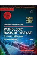 Robbins & Cotran Pathologic Basis of Disease - General Pathology, Vol 1: First Bangladesh Edition