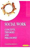 Social Work: Concepts Theories And Philosophy