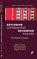 Exploring Differences, Recording Change: The Karbis of Assam