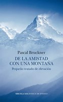 De la amistad con una montana: Pequeno tratado de elevacion
