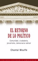 El Retorno de Lo Politico