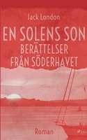 En solens son. Berättelser från Söderhavet