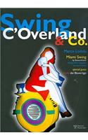 Swing C'Overland and Co.