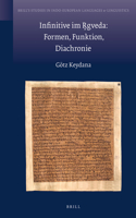 Infinitive Im R̥gveda: Formen, Funktion, Diachronie