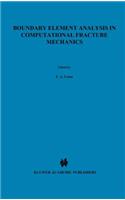Boundary Element Analysis in Computational Fracture Mechanics