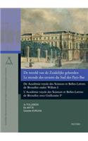 de Wereld Van de Zuidelijke Geleerden / Le Monde Des Savants Du Sud Des Pays-Bas