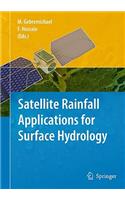 Satellite Rainfall Applications for Surface Hydrology