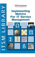 Implementing Metrics for It Service Management
