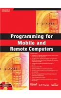 Programming For Mobile And Remote Computers: Programming