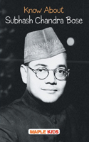 Subhash Chandra Bose (Know About) (Know About Series) [Paperback] Maple Press