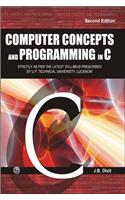 Computer Concepts And Programming In C (U. P. Technical University, Lucknow)