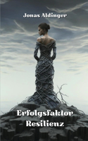 Erfolgsfaktor Resilienz