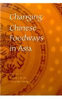 Changing Chinese Foodways in Asia