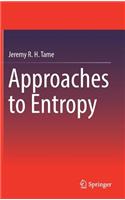 Approaches to Entropy