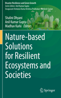 Nature-based Solutions for Resilient Ecosystems and Societies: (Disaster Resilience and Green Growth)