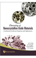 Chemistry of Nanocrystalline Oxide Materials: Combustion Synthesis, Properties and Applications