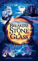Breakers of Stone & Glass