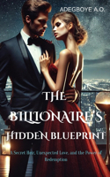 The Billionaire's Hidden Blueprint