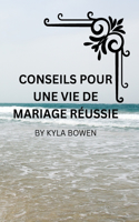 conseils pour vivre une vie de couple réussie