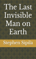 Last Invisible Man on Earth