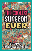 The coolest Surgeon ever