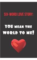 Six-Word Love Story