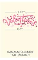 Happy Valentine's Day Das Aufüllbuch Für Pärchen
