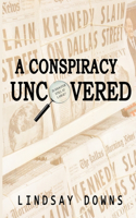 Conspiracy Uncovered