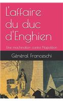 L'affaire du duc d'Enghien